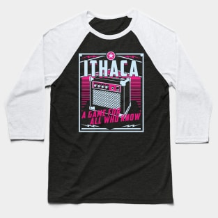 a game for all who know ithaca Baseball T-Shirt